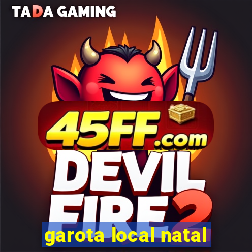 garota local natal
